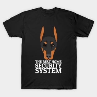 Doberman The Best Home Security System T-Shirt